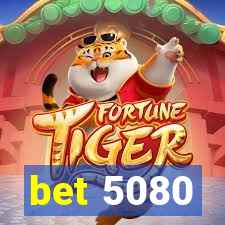 bet 5080